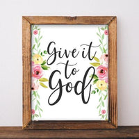Give it to God - Printable - Gracie Lou Printables