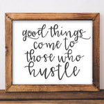 Good Things Come - Printable - Gracie Lou Printables