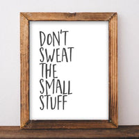 Don't Sweat the Small Stuff - Printable - Gracie Lou Printables