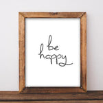 Be Happy - Printable - Gracie Lou Printables