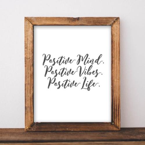 Positive Mind, Vibes, Life - Printable - Gracie Lou Printables