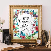 Stop Dreaming, Start Doing - Printable - Gracie Lou Printables