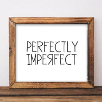 Perfectly Imperfect - Printable - Gracie Lou Printables