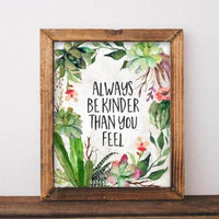 Always Be Kinder  - Printable - Gracie Lou Printables