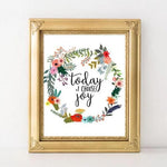 Today I Choose Joy - Printable - Gracie Lou Printables