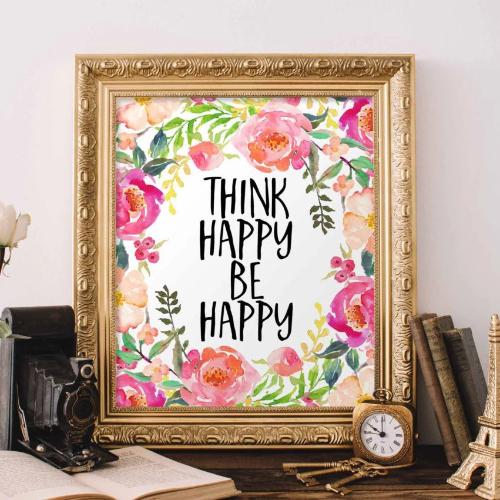 Think Happy, Be Happy - Printable - Gracie Lou Printables