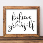 Believe in Yourself - Printable - Gracie Lou Printables