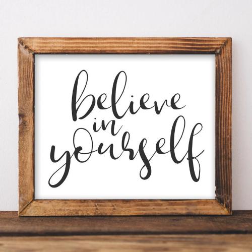 Believe in Yourself - Printable - Gracie Lou Printables