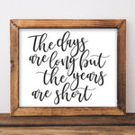 Years Are Short - Printable - Gracie Lou Printables