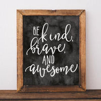 Be kind, Brave, and Awesome - Printable - Gracie Lou Printables
