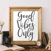 Good Vibes Only - Printable - Gracie Lou Printables