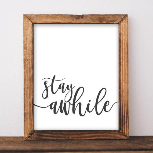 Stay Awhile - Printable - Gracie Lou Printables