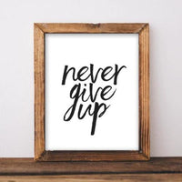 Never Give Up - Printable - Gracie Lou Printables