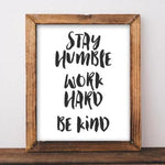 Stay Humble - Printable - Gracie Lou Printables