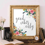 Good Vibes Only - Printable - Gracie Lou Printables