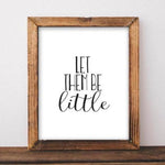 Let Them Be Little - Printable - Gracie Lou Printables